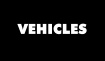 VEHICLES